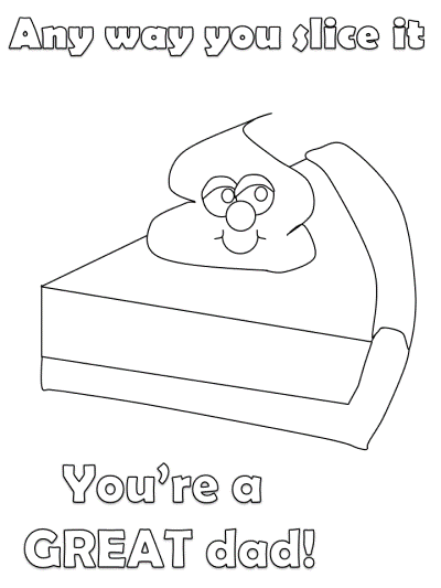 any way you slice it, you're a great dad - pie coloring page